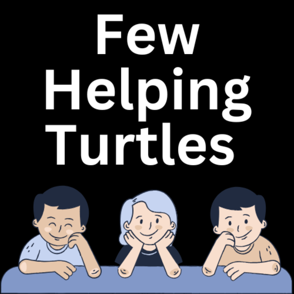Few Helping Turtles